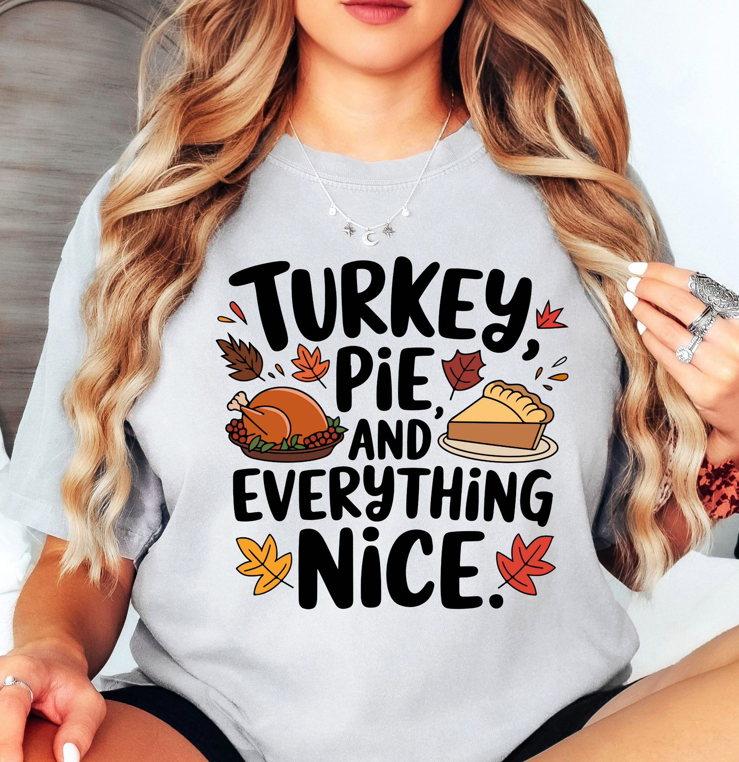 Turkey Pie Everything Nice Tee | Harvest Joy Collection | Unisex Pre-Shrunk T-Shirt