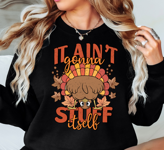 Gonna Stuff Itself Sweatshirt | Harvest Joy Collection | Unique Gifts for Family Friends