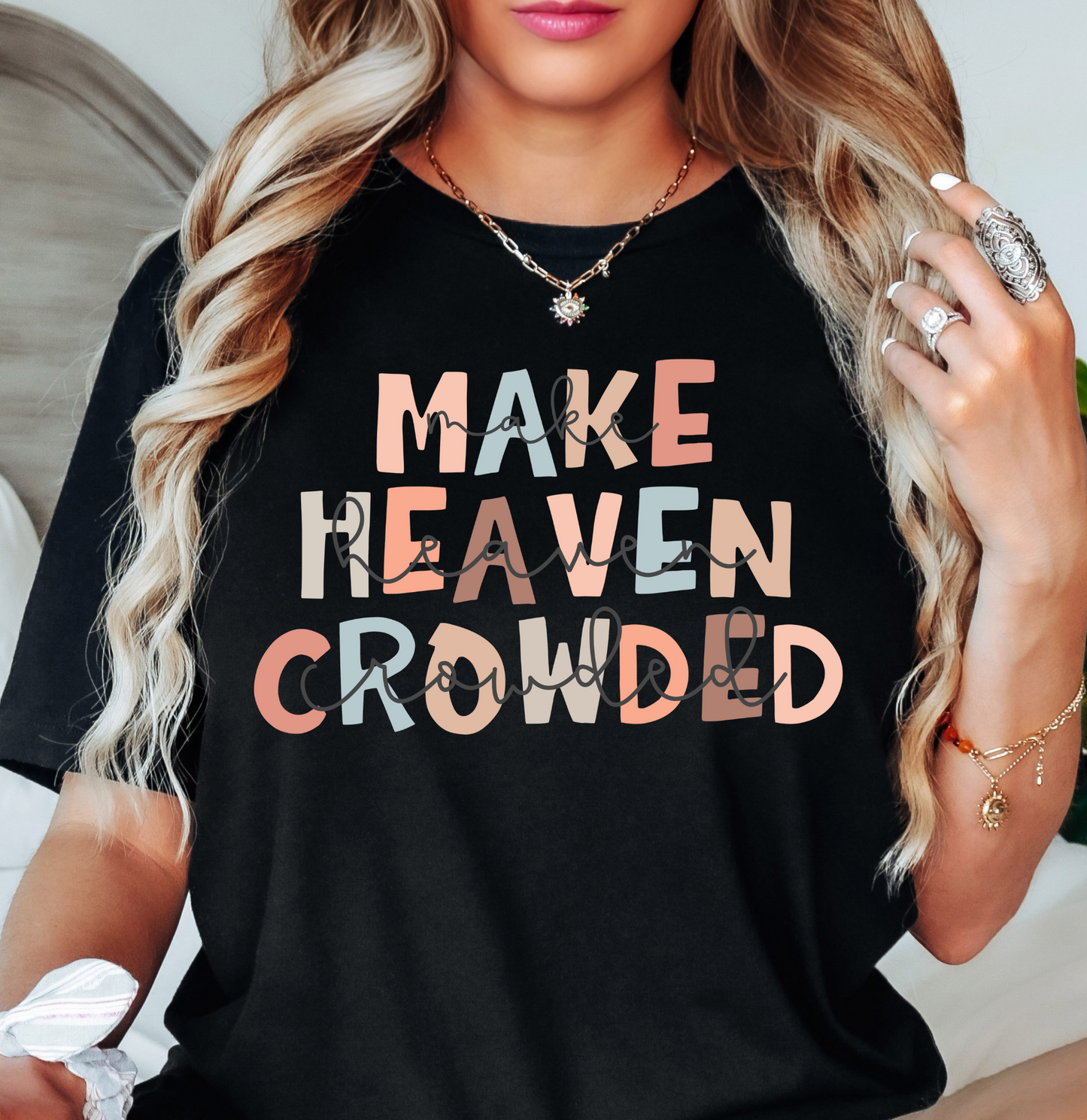 Make Heaven Crowded Tee | Walk By Faith Collection | Unisex Pre-Shrunk T-Shirt