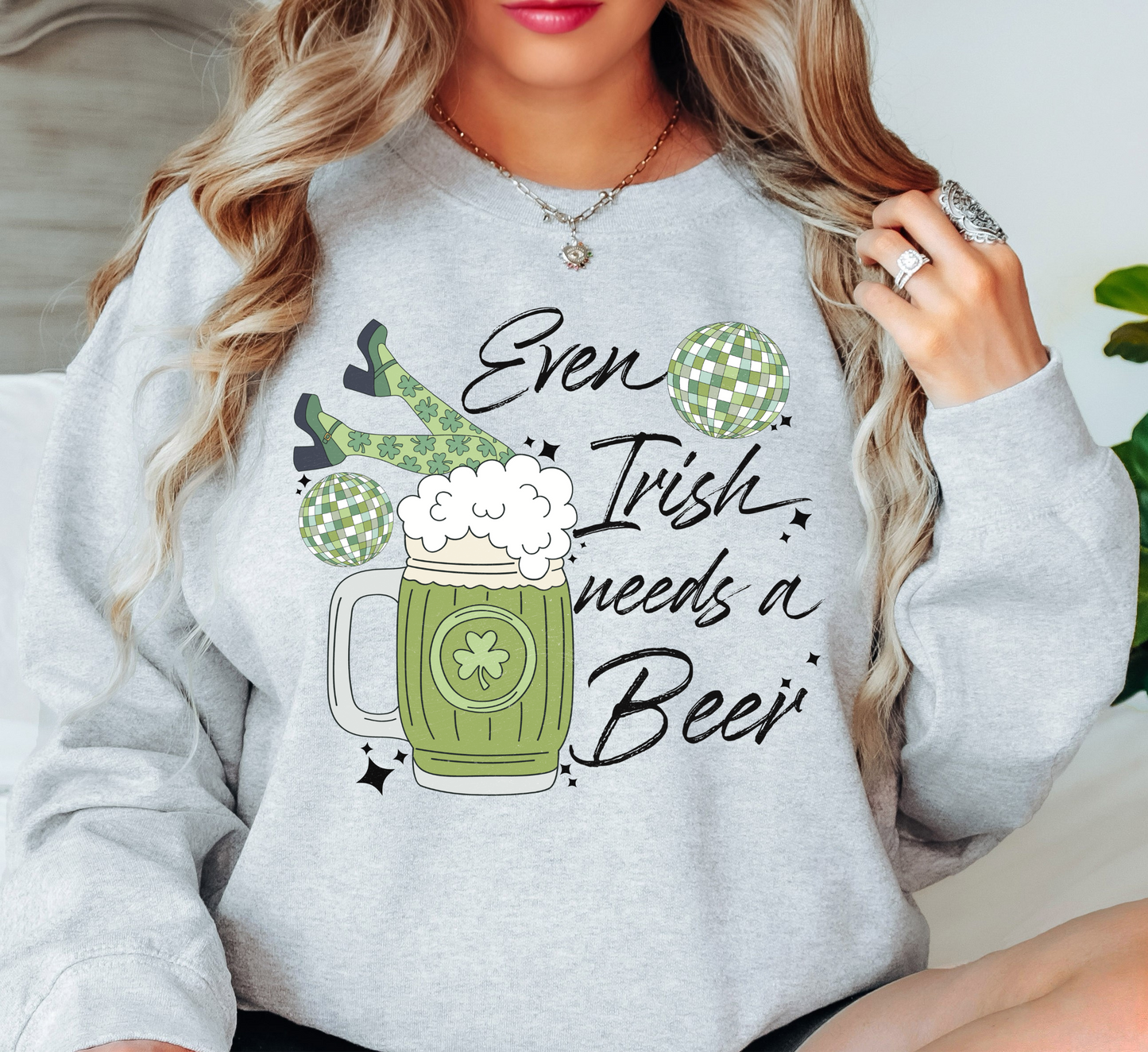 Irish Needs A Beer Sweatshirt | Feeling Lucky Collection | Unique Gifts for Family Friends