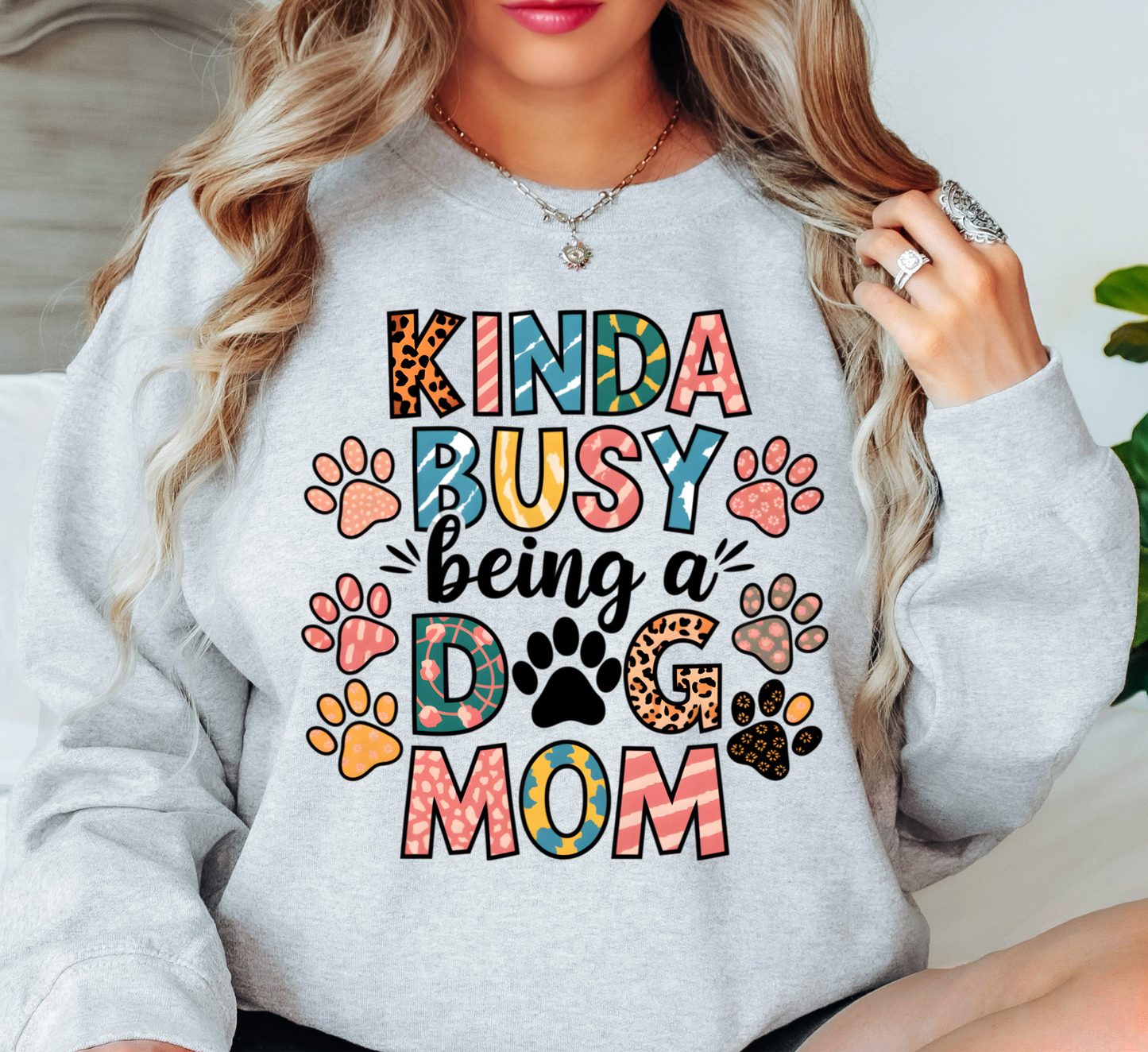 Kinda Busy (Dog Mom) Sweatshirt | Pawsitive Vibes Collection | Unique Gifts for Family and Friends