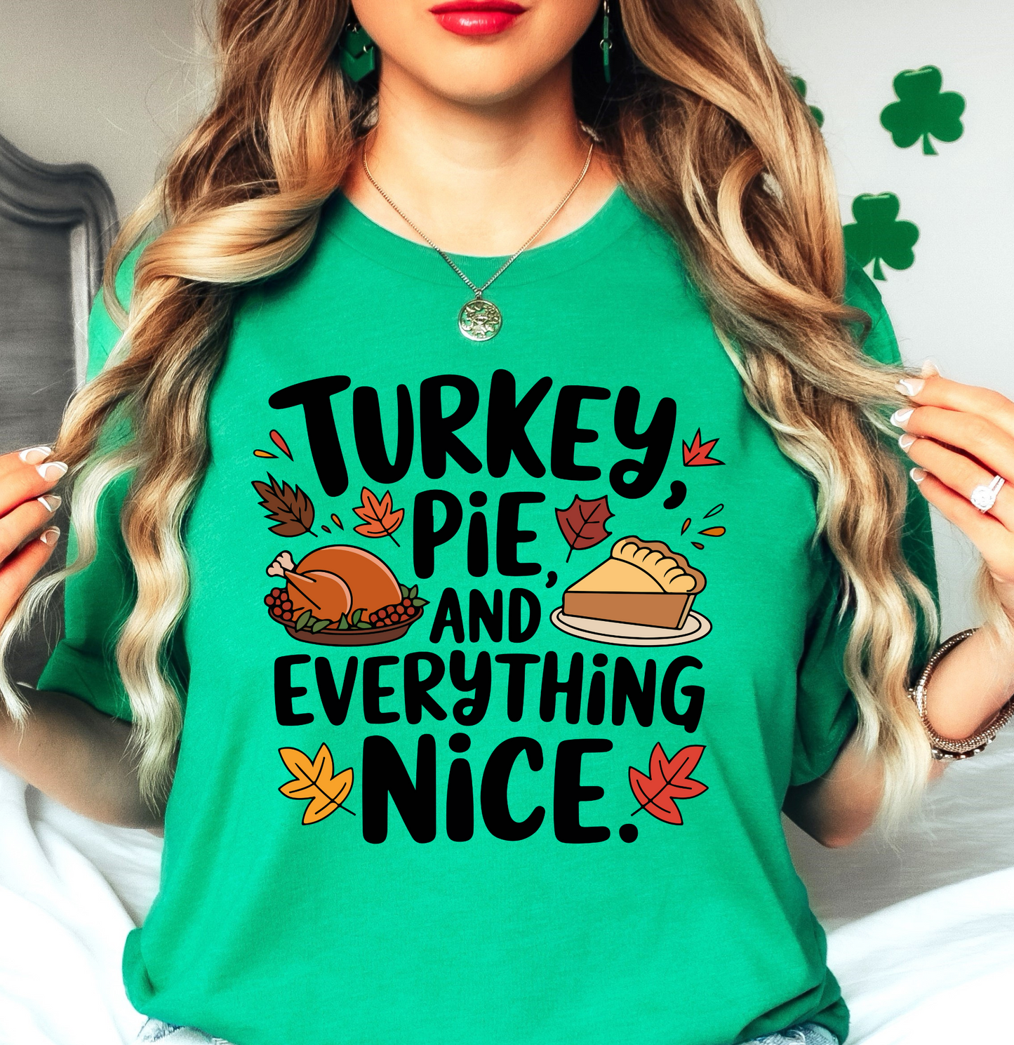 Turkey Pie Everything Nice Tee | Harvest Joy Collection | Unisex Pre-Shrunk T-Shirt