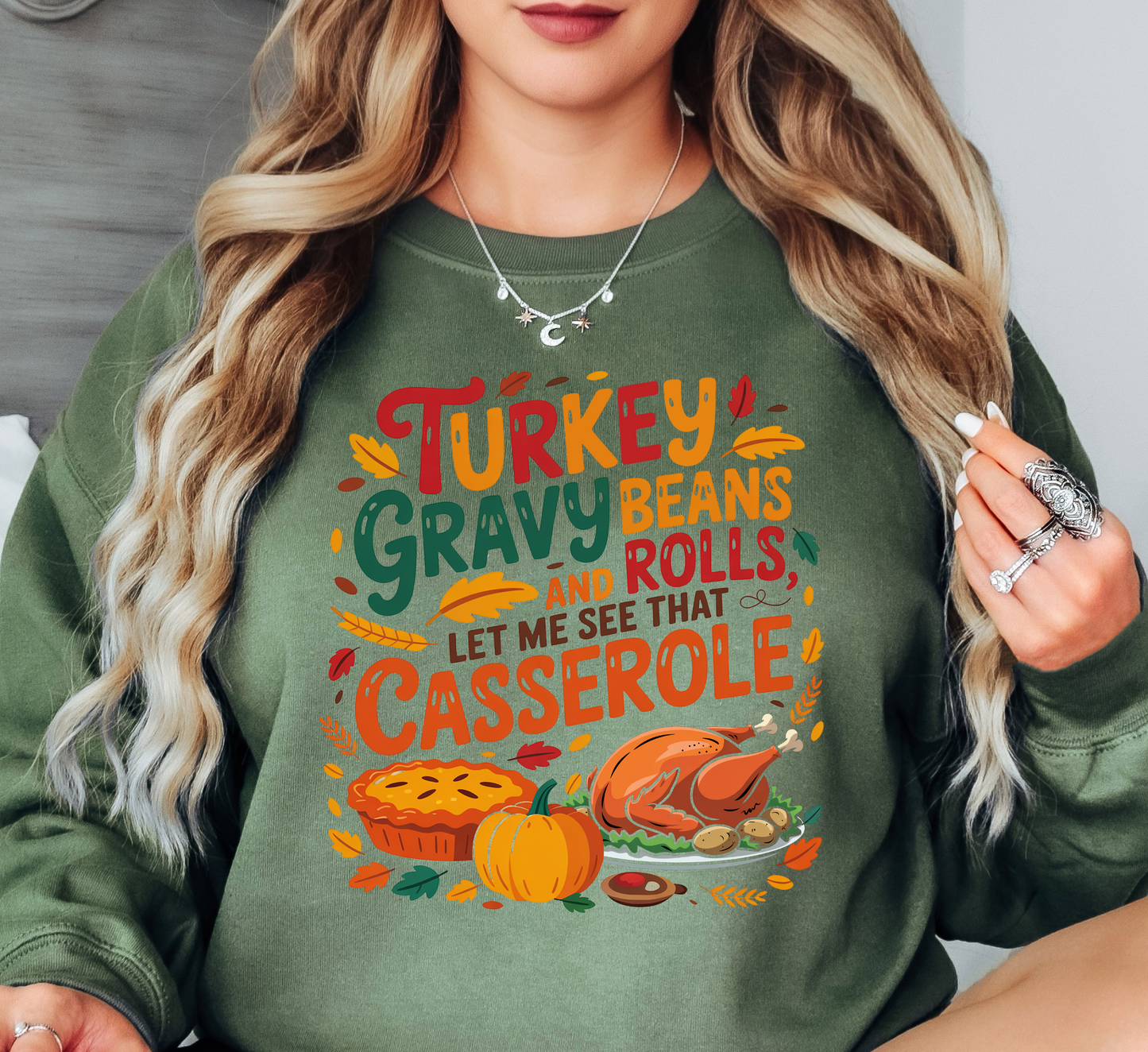 Let Me See That Casserole Sweatshirt | Harvest Joy Collection | Unique Gifts for Family Friends
