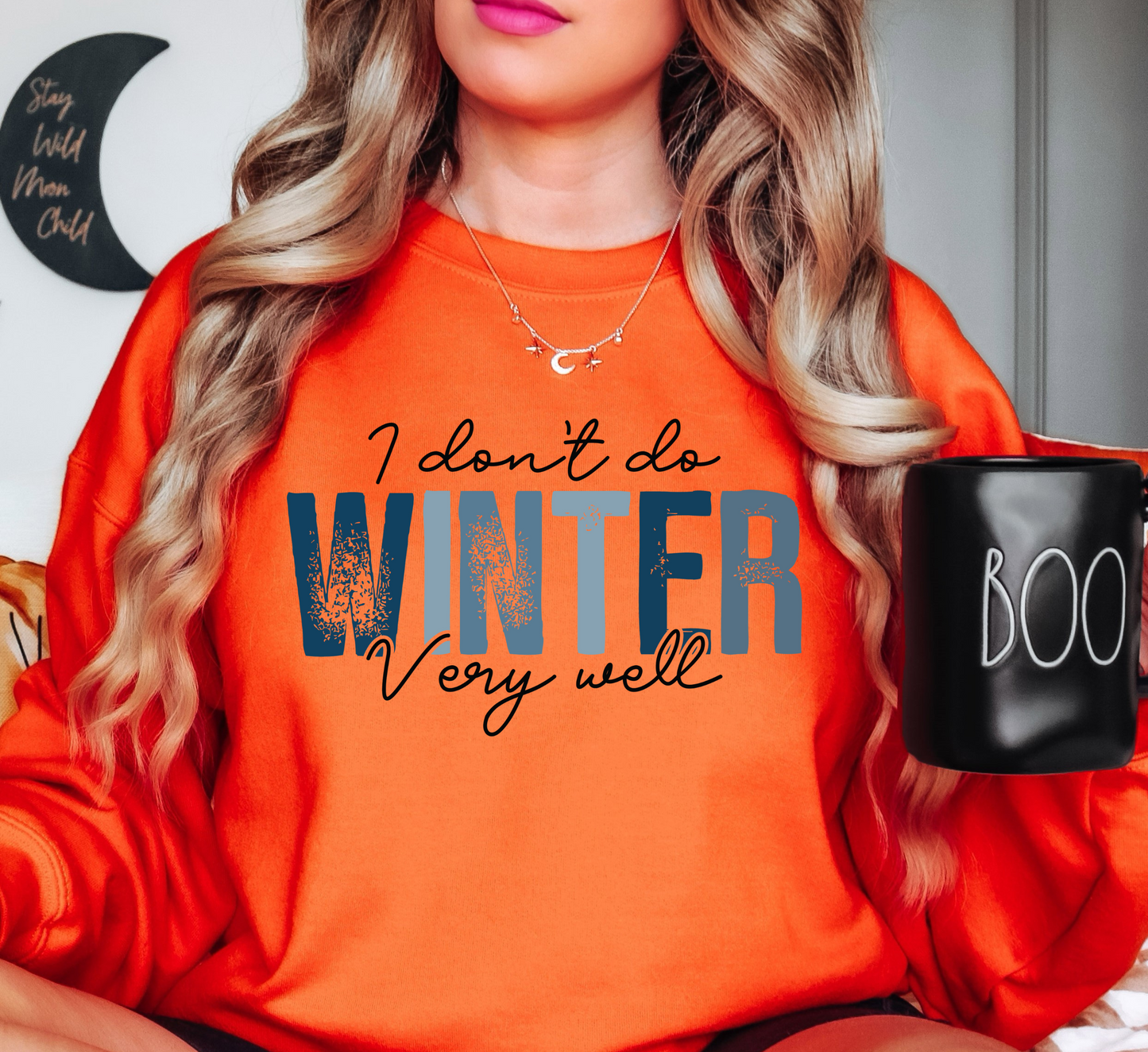 I Don't Do Winter Very Well Sweatshirt | Frosty Chic Collection | Unique Gifts for Family Friends