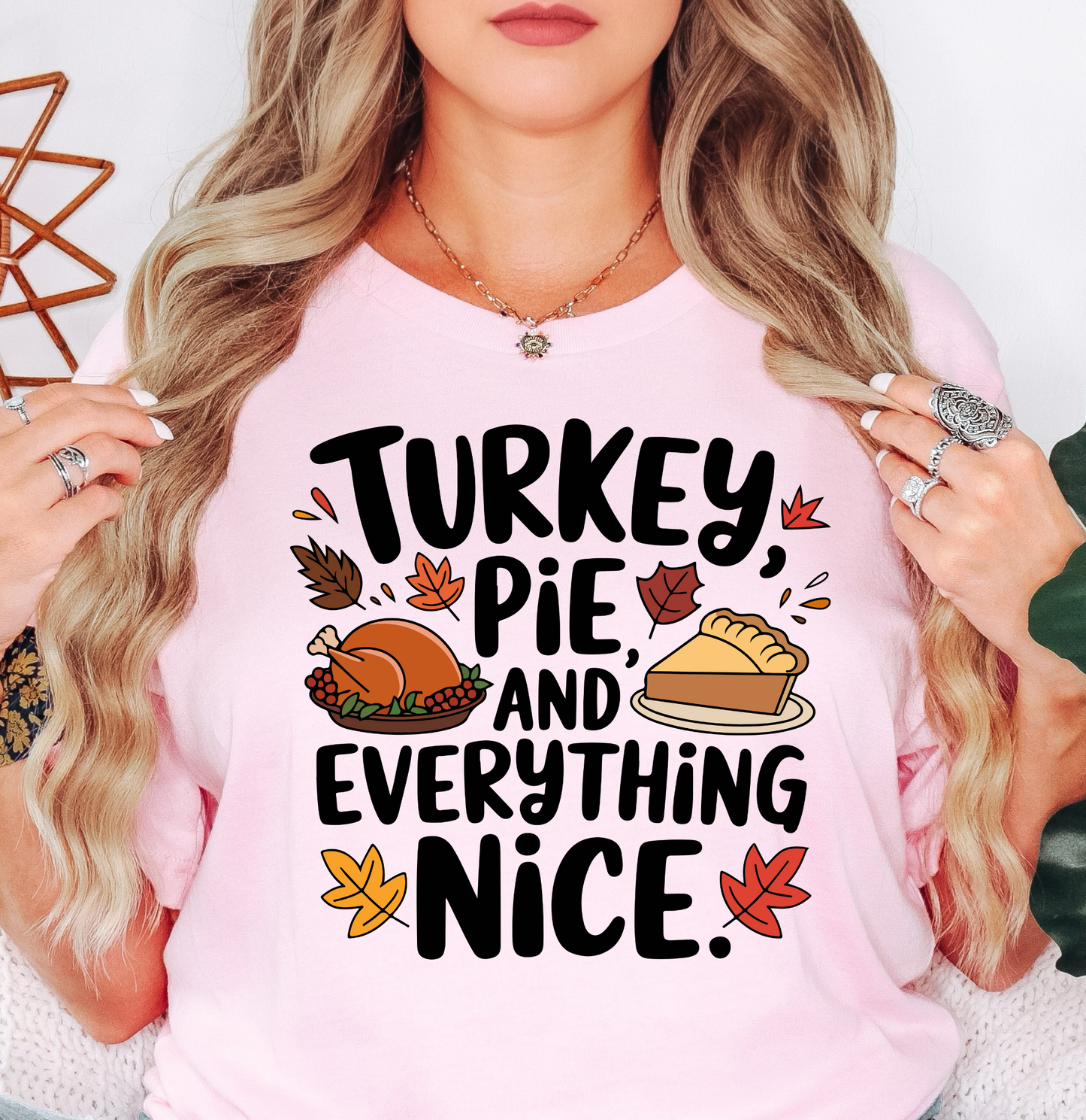 Turkey Pie Everything Nice Tee | Harvest Joy Collection | Unisex Pre-Shrunk T-Shirt