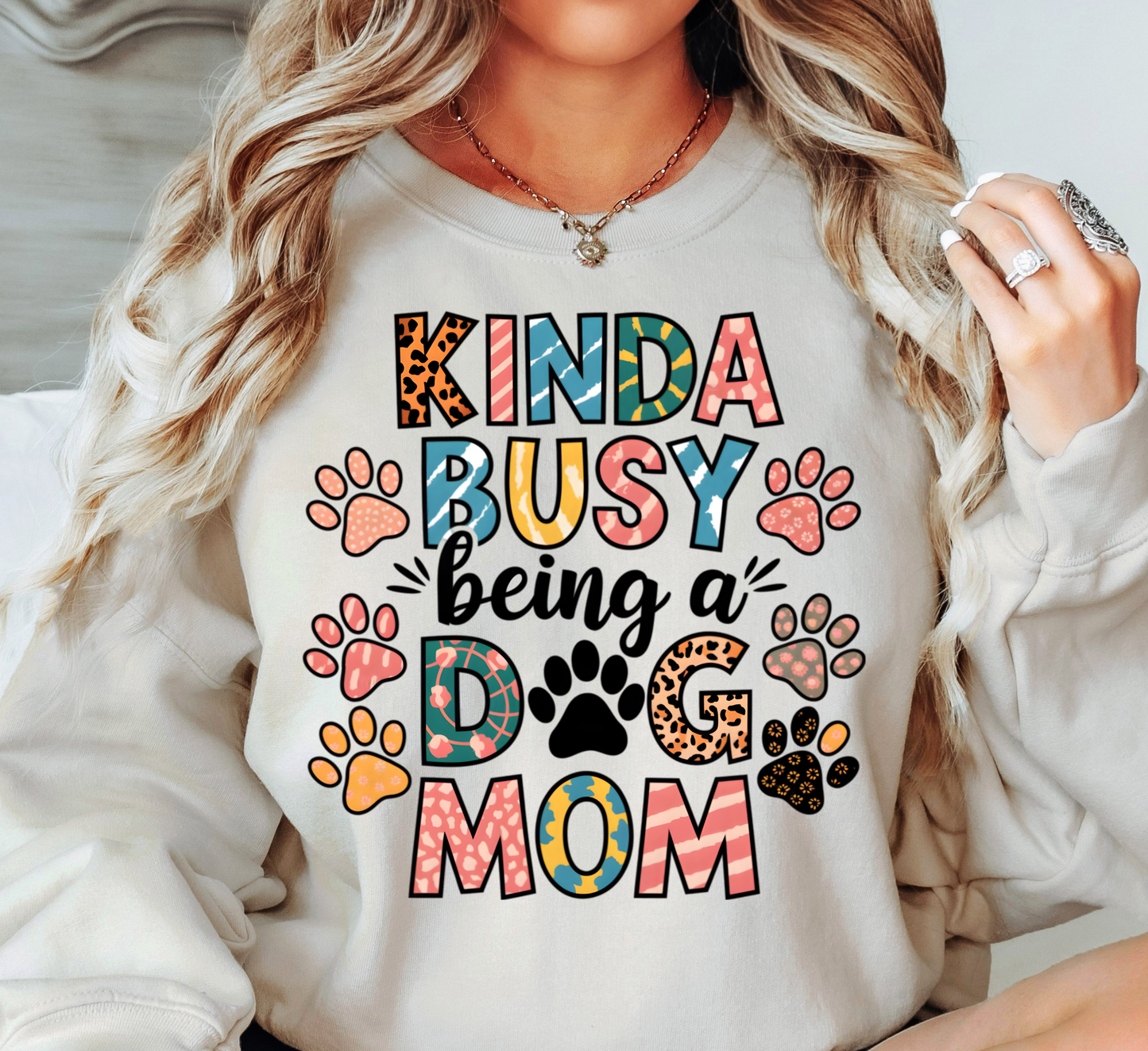 Kinda Busy (Dog Mom) Sweatshirt | Pawsitive Vibes Collection | Unique Gifts for Family and Friends