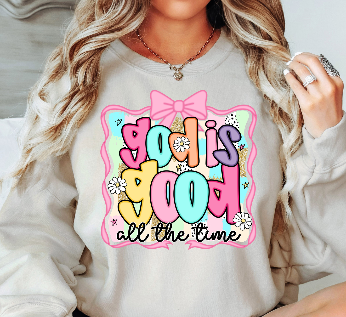God is Good (All The Time) Sweatshirt | Walk By Faith Collection | Unique Gifts for Family and Friends