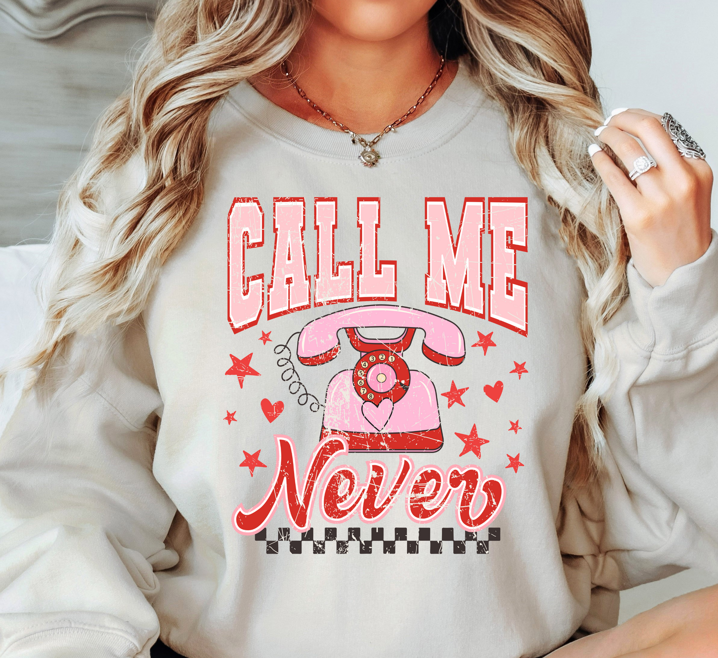 Distressed Call Me Never Sweatshirt | XoXo Love Collection | Unique Gifts for Family Friends