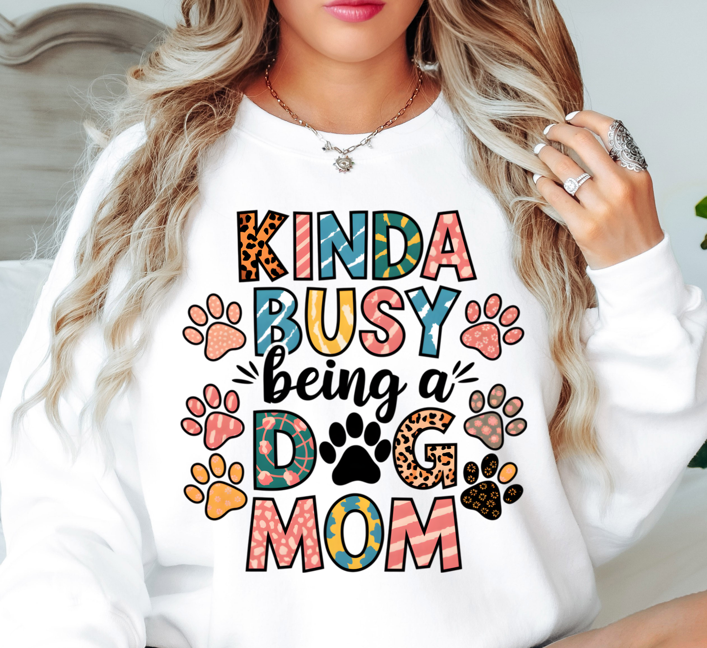 Kinda Busy (Dog Mom) Sweatshirt | Pawsitive Vibes Collection | Unique Gifts for Family and Friends