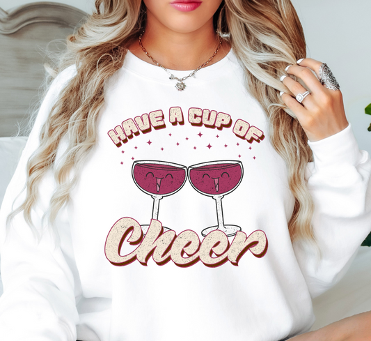 Have a Cup of Cheer Sweatshirt | New Year Magic Collection | Unique Gifts for Family Friends