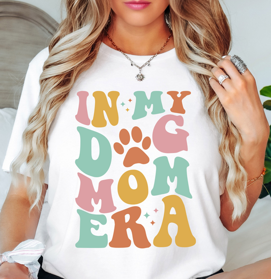 In My Dog Mom Era Tee | Pawsitive Vibes Collection | Unisex Pre-Shrunk T-Shirt