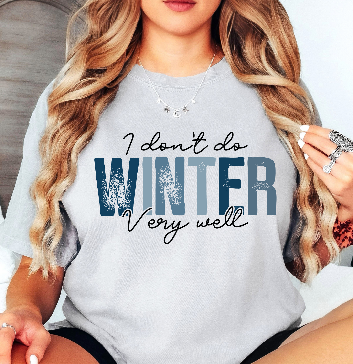 I Don't Do Winter Very Well Tee | Frosty Chic Collection | Unisex Pre-Shrunk T-Shirt