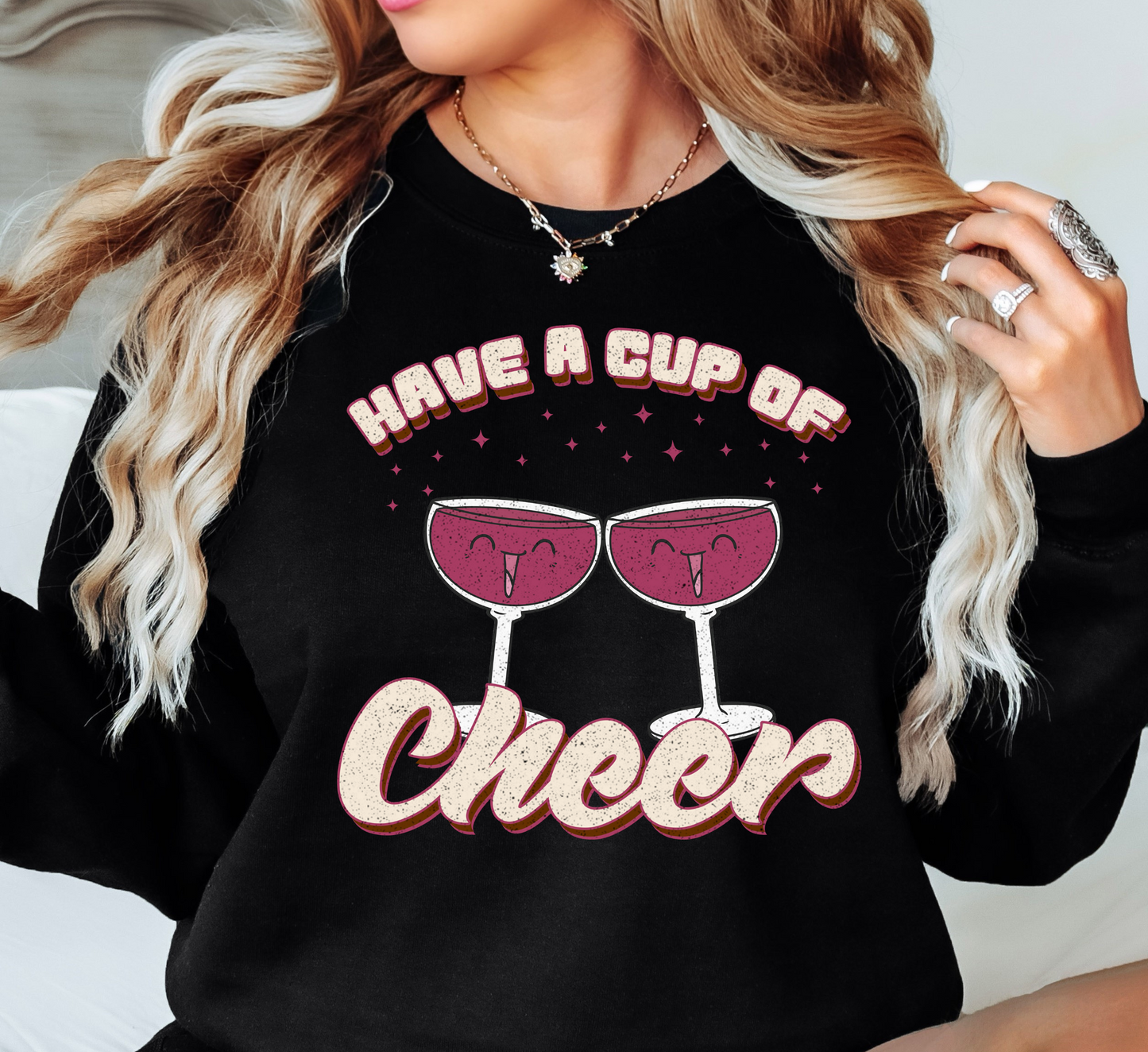 Have a Cup of Cheer Sweatshirt | New Year Magic Collection | Unique Gifts for Family Friends