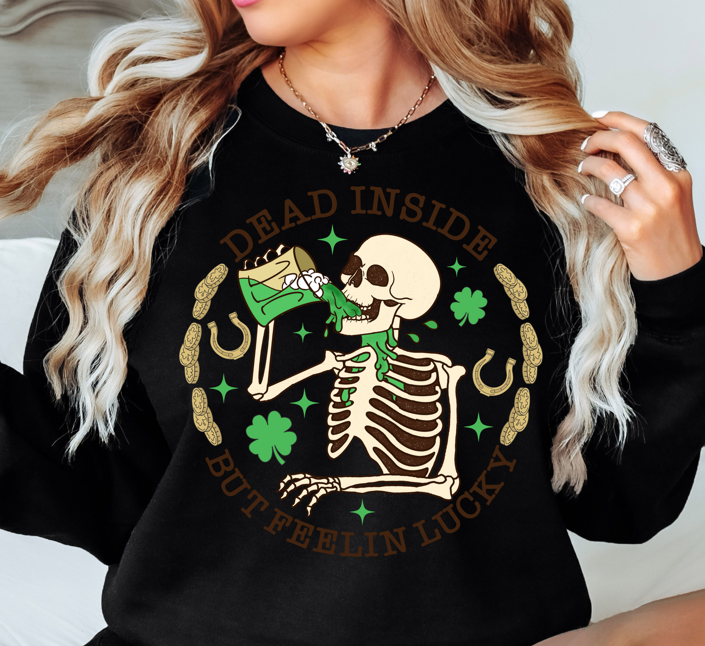 Dead Inside But Feelin Lucky Sweatshirt | Feeling Lucky Collection | Unique Gifts for Family Friends