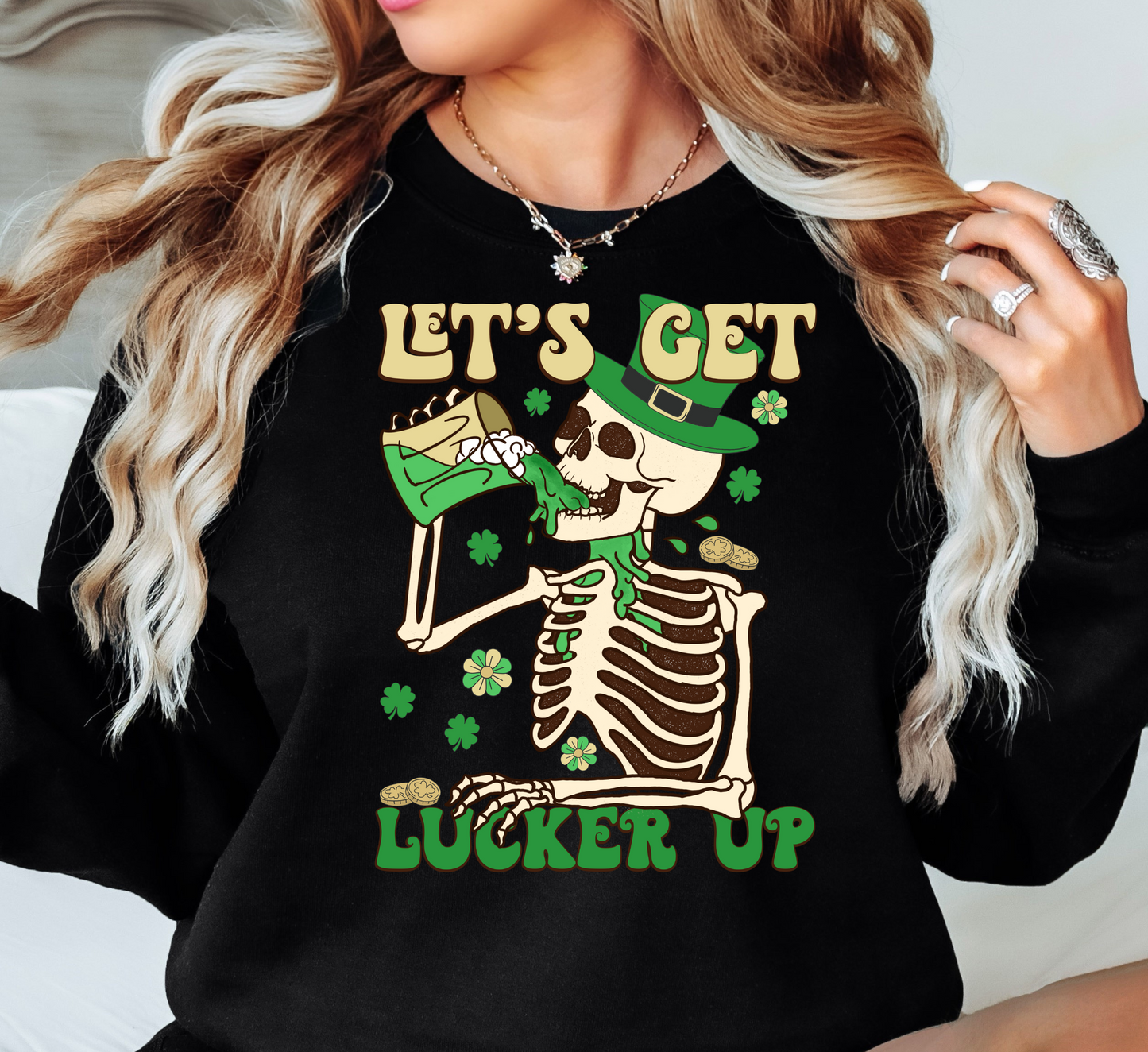Let's Get Lucker Up Sweatshirt | Feeling Lucky Collection | Unique Gifts for Family Friends