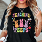 Teaching My Peeps Tee | Hoppin' Into Spring Collection | Unisex Pre-Shrunk T-Shirt