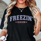 Freezin' Season Tee | Frosty Chic Collection | Unisex Pre-Shrunk T-Shirt