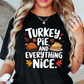 Turkey Pie Everything Nice Tee | Harvest Joy Collection | Unisex Pre-Shrunk T-Shirt