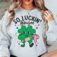 So Luckin' Boujee Sweatshirt | Feeling Lucky Collection | Unique Gifts for Family Friends