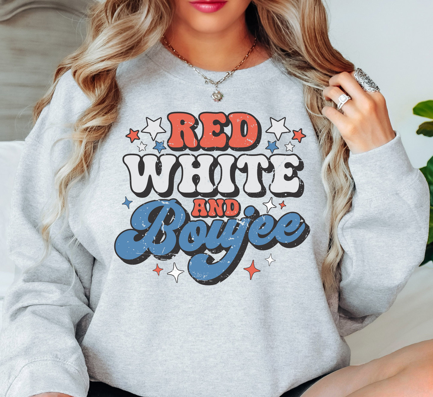 Red White and Boujee Sweatshirt | Stars and Stripes Collection | Unique Gifts for Family and Friends