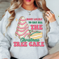 Christmas Tree Cake Sweatshirt | Tis The Season Collection | Unique Gifts for Family Friends