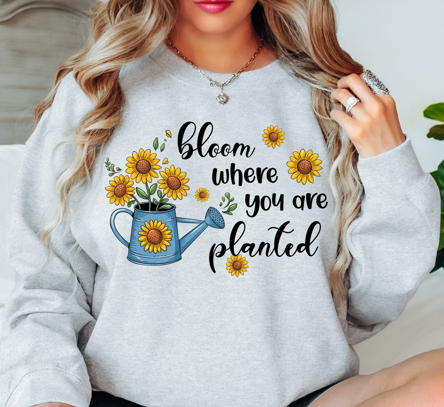 Bloom Where Planted Sweatshirt | Spring Fling Collection | Unique Gifts for Family Friends