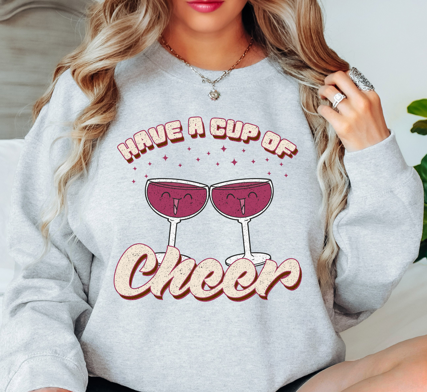 Have a Cup of Cheer Sweatshirt | New Year Magic Collection | Unique Gifts for Family Friends