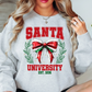 Santa University Sweatshirt | Tis The Season Collection | Unique Gifts for Family Friends