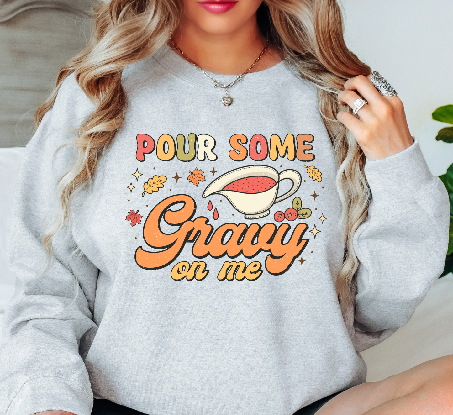 Pour Some Gravy On Me Sweatshirt | Harvest Joy Collection | Unique Gifts for Family Friends