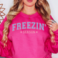 Freezin' Season Sweatshirt | Frosty Chic Collection | Unique Gifts for Family Friends