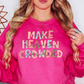 Make Heaven Crowded Sweatshirt | Walk By Faith Collection | Unique Gifts for Family and Friends