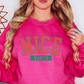 Xmas Nice Vibes Sweatshirt | Tis The Season Collection | Unique Gifts for Family Friends