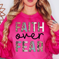 Faith Over Fear Sweatshirt | Walk By Faith Collection | Unique Gifts for Family and Friends