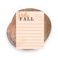 Hello Fall | Stationery - 5x7 Notepads | Unique Gifts For Family Friends