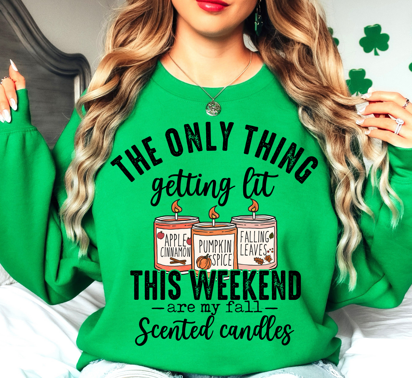 The Only Thing Getting Lit Sweatshirt | Falling For You Collection | Unique Gifts for Family Friends