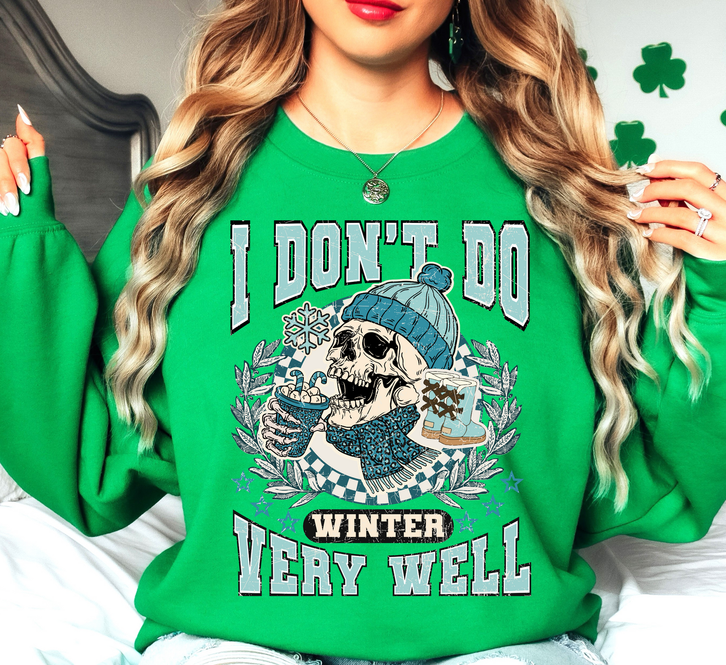 Don't Do Winter Well Sweatshirt | Frosty Chic Collection | Unique Gifts for Family Friends