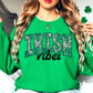 Irish Vibes Sweatshirt | Feeling Lucky Collection | Unique Gifts for Family Friends