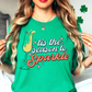 Tis The Season To Sparkle Tee | New Year Magic Collection | Unisex Pre-Shrunk T-Shirt