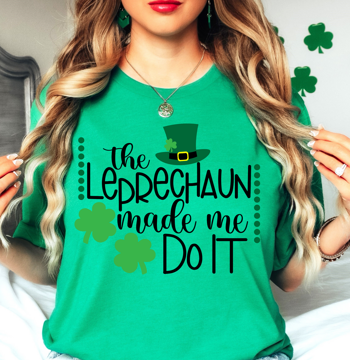 Leprechaun Made Me Do It Tee | Feeling Lucky Collection | Unisex Pre-Shrunk T-Shirt