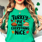 Turkey Pie Everything Nice Tee | Harvest Joy Collection | Unisex Pre-Shrunk T-Shirt