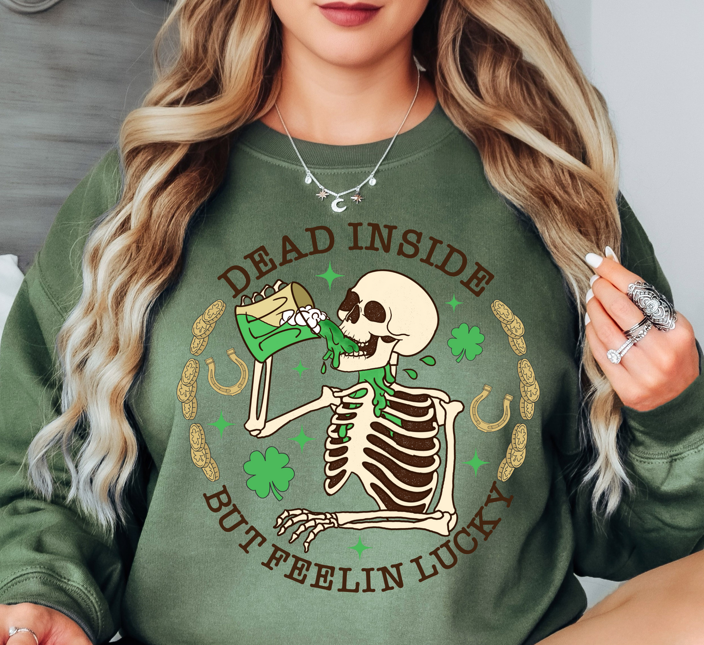 Dead Inside But Feelin Lucky Sweatshirt | Feeling Lucky Collection | Unique Gifts for Family Friends