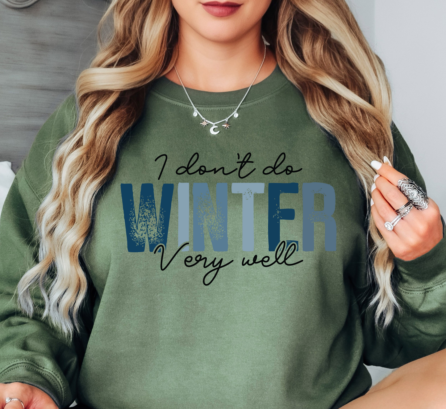 I Don't Do Winter Very Well Sweatshirt | Frosty Chic Collection | Unique Gifts for Family Friends
