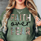 Faith Over Fear Sweatshirt | Walk By Faith Collection | Unique Gifts for Family and Friends