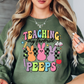 Teaching My Peeps Sweatshirt | Hoppin' Into Spring Collection | Unique Gifts for Family Friends