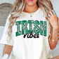 Irish Vibes Tee | Feeling Lucky Collection | Unisex Pre-Shrunk T-Shirt