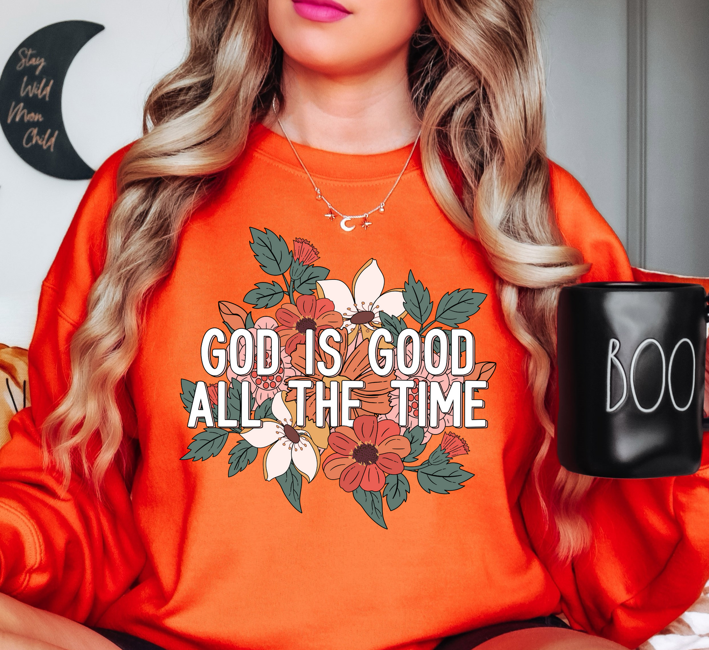 God Is Good All The Time Sweatshirt | Walk By Faith Collection | Unique Gifts for Family and Friends