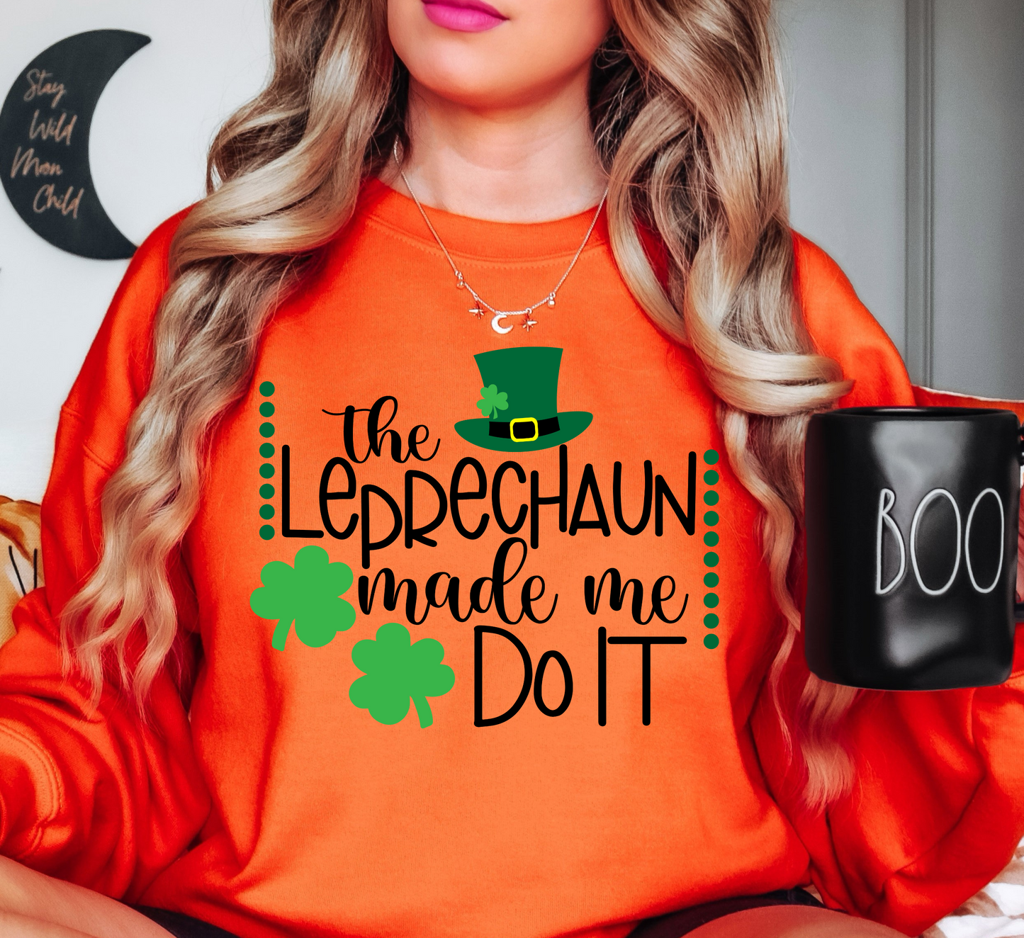 Leprechaun Made Me Do It Sweatshirt | Feeling Lucky Collection | Unique Gifts for Family Friends