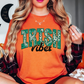 Irish Vibes Tee | Feeling Lucky Collection | Unisex Pre-Shrunk T-Shirt