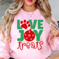 Love Joy Treats Sweatshirt | Pawsitive Vibes Collection | Unique Gifts for Family and Friends