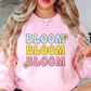 Bloom Bloom Sweatshirt | Spring Fling Collection | Unique Gifts for Family Friends